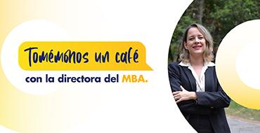 Café con la Directora del MBA Café con la Directora del MBA