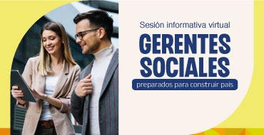 Sesión virtual- Gerentes Sociales preparados para construir País 