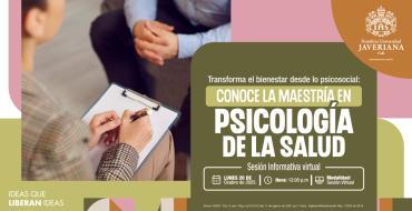 Sesión informativa: “Transforma el bienestar desde lo psicosocial: conoce la Maestría en Psicología de la Salud” Sesión informativa: “Transforma el bienestar desde lo psicosocial: conoce la Maestría en Psicología de la Salud”