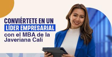 Conviértete en un líder empresarial con el MBA de la Javeriana Cali 