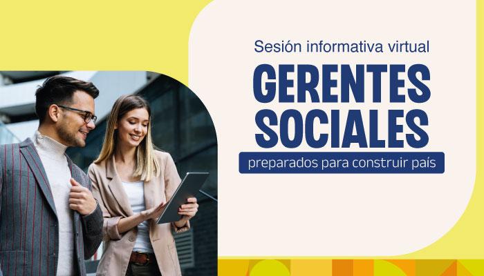 Sesión virtual- Gerentes Sociales preparados para construir País 